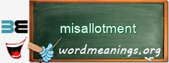 WordMeaning blackboard for misallotment